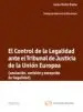 AudioLibro El Control de la Legalidad Ante el Tribunal de Justicia de la uni on Europea de Carlos Martin Brañas