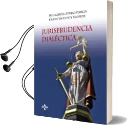 Descargar AudioLibro Jurisprudencia Dialectica de Milagros Otero Parga; Francisco Puy Muñoz año 2012