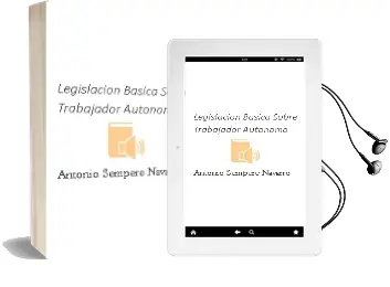 Descargar AudioLibro Legislacion Basica Sobre Trabajador Autonomo de Antonio Sempere Navarro año 2012