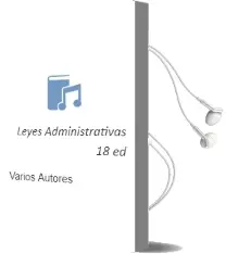 Descargar AudioLibro Leyes Administrativas (18ª Ed.) de Varios Autores año 2012