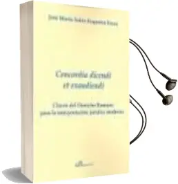 Descargar AudioLibro Concordia Dicendi et Exaudiendi: Claves del Derecho Romano para l a Interpretacion Juridica Moderna de Jose Maria Sainz Ezquerra Foces año 2012