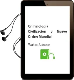 Descargar AudioLibro Criminologia, Civilizacion y Nuevo Orden Mundial de Varios Autores año 2012