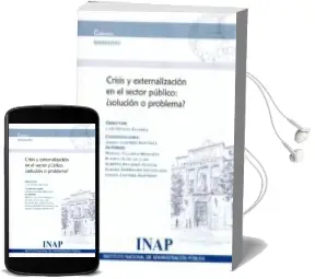 Descargar AudioLibro Crisis Externalizacion en el Sector Publico ¿Solucion o Problema? de Luis Ortega Alvarez año 2012
