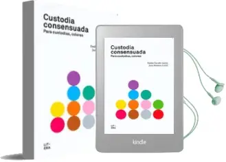 Descargar AudioLibro Custodia Consensuada. para Custodias, Colores de Emilio Encabo Luci año 2012