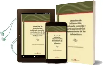 Descargar AudioLibro Derechos de Informacion, Audiencia, Consulta y Participacion de l os Representantes de los Trabajadores de Carlos Hugo Preciado Domenech año 2012
