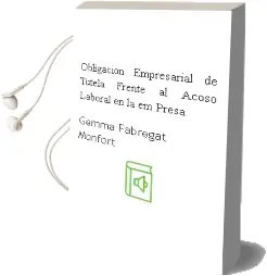 Descargar AudioLibro Obligacion Empresarial de Tutela Frente al Acoso Laboral en la em Presa de Gemma Fabregat Monfort año 2012