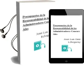 Descargar AudioLibro Presupuestos de la Responsabilidad de los Administradores Concurs Ales de Jose Luis Diaz Echegaray año 2012