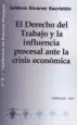 AudioLibro El Derecho del Trabajo y la Influencia Procesal Ante la Crisis ec Onómica de Isidoro Alvarez Sacristan