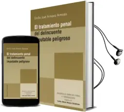 Descargar AudioLibro El Tratamiento Penal del Delincuente Imputable Peligroso de Emilio Jose Armaza Armaza año 2013