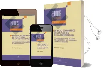 Descargar AudioLibro Estudio Economico de los Costes de la Enfermedad: Aplicacion Empi Rica al Caso del Alzheimer y los Consumos de Drogas Ilegales de Bruno Casal Rodriguez año 2013