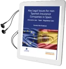 Descargar AudioLibro Key Legal Issues for non Spanish Insurance Companies in Spain de Segundo Ruiz Rodriguez año 2013