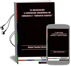 Descargar AudioLibro La Declaracion y Conclusion Simultanea de Concurso o Concurso Express de Rafael Fuentes Devesa año 2013