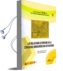 Descargar AudioLibro Las Relaciones Exteriores de la Comunidad Iberoamericana de Nacio nes de Beatriz Barreiro Carril año 2013
