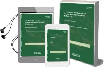 Descargar AudioLibro Los Aspectos Juridicos de la Independencia del Auditor de Cuentas de Amaia Zubiaurre Gurruchaga año 2013