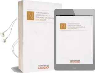 Descargar AudioLibro Normativa Básica Consolidada de la Comunidad Autónoma de Illes ba Lears de Varios Autores año 2013