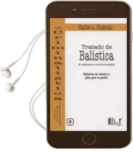 Descargar AudioLibro Tratado de Balistica, iii de Carlos A. Guzman año 2013