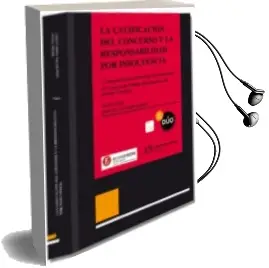 Descargar AudioLibro Calificacion del Concurso y la Responsabilidad por Insolvencia de Angel Rojo año 2013