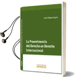 Descargar AudioLibro Preeminencia del Derecho en Derecho Internacional de Cesar Villegas Delgado año 2013