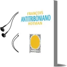 Descargar AudioLibro Antitriboniano o Discurso Sobre el Estudio de las Leyes (Ed. Bili Ngüe) de Françoise Hotman año 2013