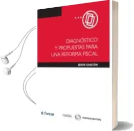 Descargar AudioLibro Diagnostico y Propuestas para una Reforma Fiscal de Jesus Gascon año 2013