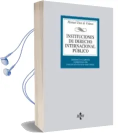 Descargar AudioLibro Instituciones de Derecho Internacional Publico (18ª Ed.) de Manuel Diez De Velasco año 2013