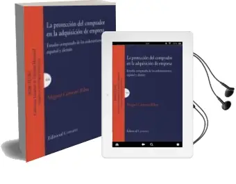 Descargar AudioLibro La Proteccion del Comprador en la Adquisicion de Empresa de Miguel Gimeno Ribes año 2013