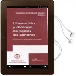 Descargar AudioLibro Liberacion y Dialogo de Todas las Sangres de Edgardo Rodriguez Gomez año 2013
