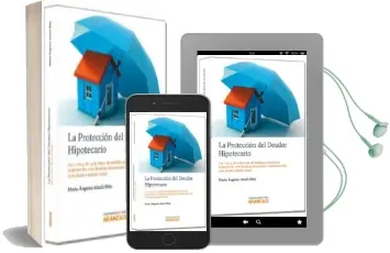 Descargar AudioLibro Protección del Deudor Hipotecario de M Angeles Alcala Diaz año 2013
