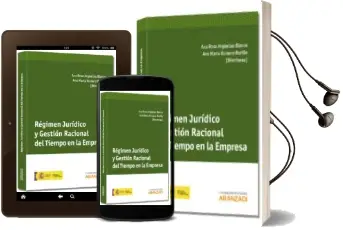 Descargar AudioLibro Regimen Juridico y Gestion Racional del Tiempo en la Empresa de Ana Rosa Argüelles Blanco año 2013
