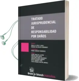 Descargar AudioLibro Tratado Jurisprudencial de Responsabilidad por Daños de Varios Autores año 2013