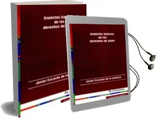 Descargar AudioLibro Aspectos Basicos d Elos Derechos de Autor de Javier Escarda De La Justicia año 2013