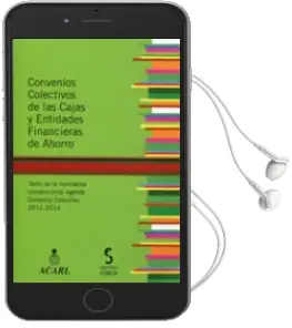 Descargar AudioLibro Convenios Colectivos de las Cajas y Entidades Financieros de Ahor ro de Varios Autores año 2013