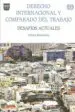 AudioLibro Derecho Internacional y Comparado del Trabajo: Desafios Actuales de Arturo Bronstein