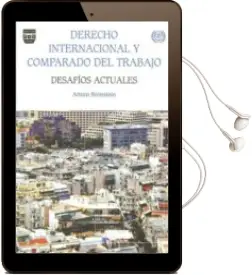 Descargar AudioLibro Derecho Internacional y Comparado del Trabajo: Desafios Actuales de Arturo Bronstein año 2013