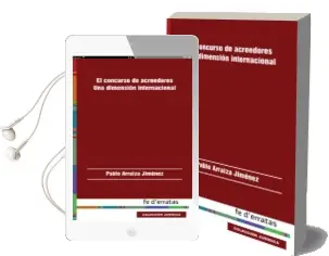 Descargar AudioLibro El Concurso de Acreedores. una Dimension Internacional de Pablo Arraiza Jimenez año 2013