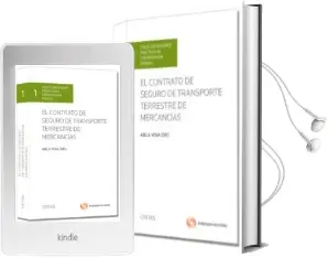 Descargar AudioLibro El Contrato de Seguro de Trasporte Terrestre de Mercancias de Abel B. Veiga Copo año 2013