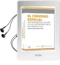 Descargar AudioLibro El Convenio Especial: Una Respuesta al Futuro de las Prestaciones de la Seguridad Social de Francisco Javier Fernandez Orrico año 2013