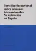 AudioLibro Jurisdicción Universal Sobre Crímenes Internacionales. su Aplicac ión en España de Jacqueline Heilm An