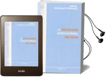Descargar AudioLibro La Proteccion Juridico-Penal del Agua de Samuel Rodriguez Ferrandez año 2013