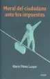 AudioLibro Moral del Ciudadano Ante los Impuestos de Mario Perez Luque
