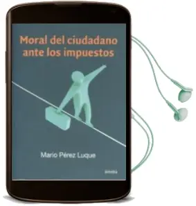 Descargar AudioLibro Moral del Ciudadano Ante los Impuestos de Mario Perez Luque año 2013