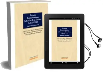 Descargar AudioLibro Primeras Interpretaciones Judiciales de la Reforma Laboral.¿Aplic Acion o Recreacion? de Juan Carlos Benito Butron Ochoa año 2013