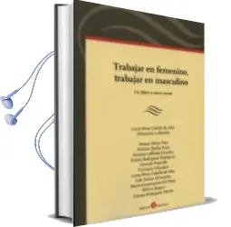 Descargar AudioLibro Trabajar en Femenino, Trabajar en Masculino de Varios Autores año 2013