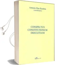 Descargar AudioLibro Conspectus Constitutionum Diocletani de Antonio Diaz Bautista año 2013
