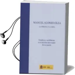 Descargar AudioLibro Manuel Alonso Olea la Persona y la Obra. Estudios y Semblanzas en el Decimo Aniersario de su Muerte de Alfredo Montoya Melgar año 2013