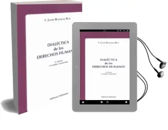 Descargar AudioLibro Dialectica de los Derechos Humanos de Francisco Javier Blazquez Ruiz año 2013