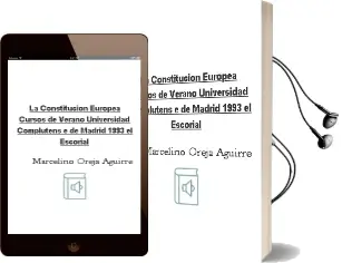 Descargar AudioLibro La Constitucion Europea (Cursos de Verano (Universidad Complutens e de Madrid) (1993. el Escorial) de Marcelino Oreja Aguirre año 2013