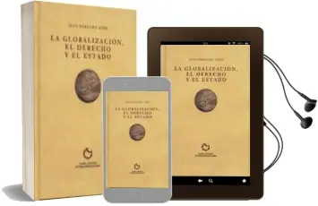 Descargar AudioLibro La Globalización, el Derecho y el Estado de Jean Bernard Auby año 2013