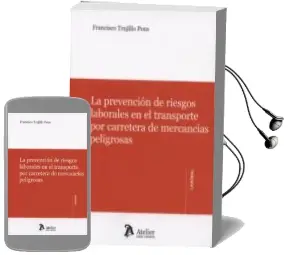 Descargar AudioLibro La Prevencion de Riesgos Laborales en el Transporte por Carretera de Mercancias Peligrosas de Francisco Trujillo Pons año 2013