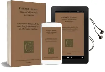 Descargar AudioLibro La Renunciabilidad de los Derechos Fundamentales y las Libertades Publicas de Philippe Frumer año 2013